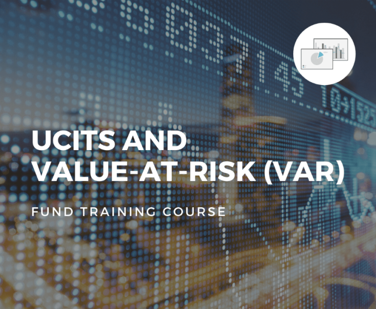 UCITS and VAR Fund Training Course