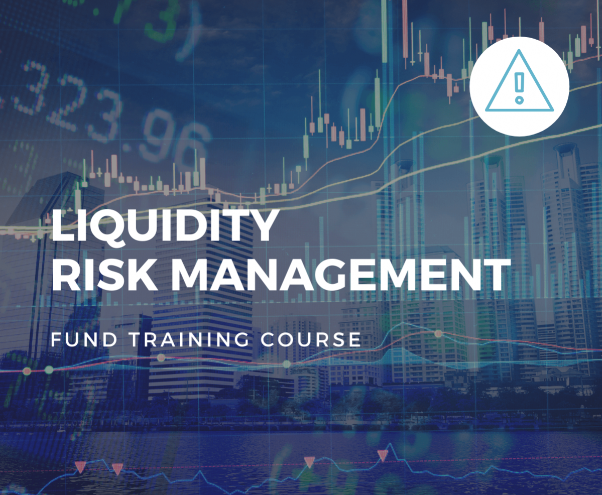 Liquidity Risk Management Fund Training Course