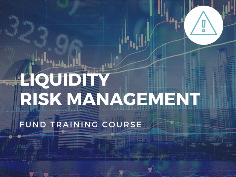 Liquidity Risk Management Fund Training Course