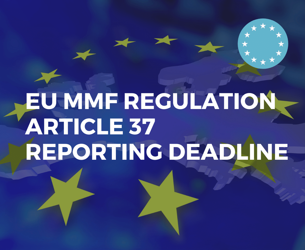 EU Money Market Funds Regulation Article 37 Reporting
